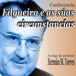 Conferencia de German Torres Filgueira e as suas circunstancias