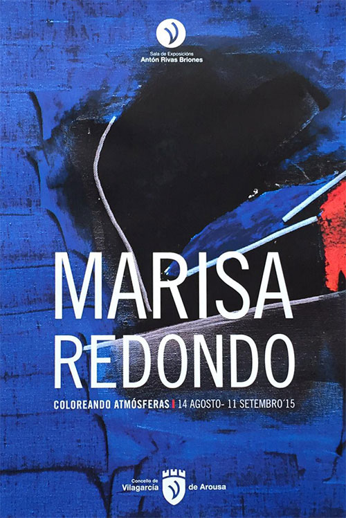 Exposicion de Marisa Redondo en la Sala Anton Rivas Briones de Vilagarcia