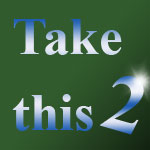 Take this 2